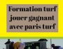 formation jouer gagnant avec paris turf