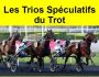 Les Trios Spéculatifs du Trot